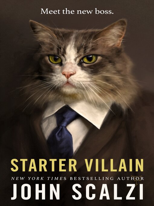 Title details for Starter Villain by John Scalzi - Wait list